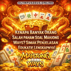 mahjong ways penjelasan edukatif