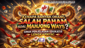mahjong ways penjelasan edukatif
